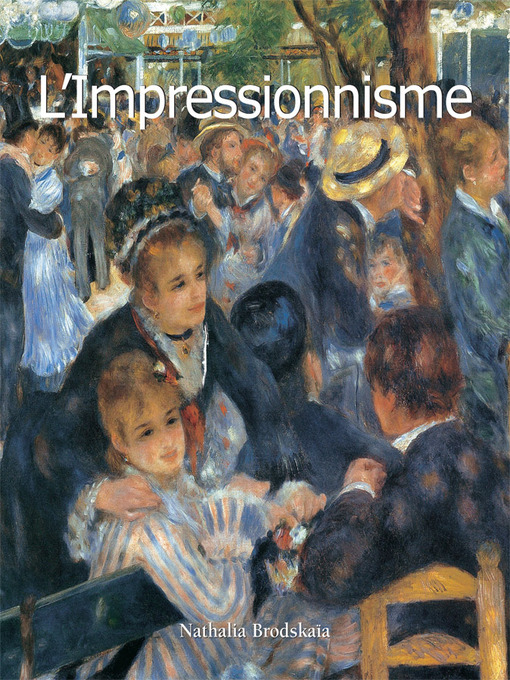 Title details for L'Impressionnisme by Nathalia Brodskaïa - Wait list